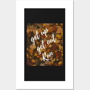 Autumn Get up get out run Posters and Art